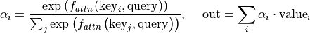 \alpha_i = \frac{\exp\left(f_{attn}\left(\text{key}_i, \text{query}\right)\right)}{\sum_j \exp\left(f_{attn}\left(\text{key}_j, \text{query}\right)\right)}, \hspace{5mm} \text{out} = \sum_i \alpha_i \cdot \text{value}_i