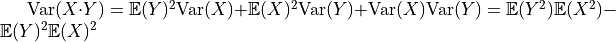 \text{Var}(X\cdot Y) = \mathbb{E}(Y)^2\text{Var}(X) + \mathbb{E}(X)^2\text{Var}(Y) + \text{Var}(X)\text{Var}(Y) = \mathbb{E}(Y^2)\mathbb{E}(X^2)-\mathbb{E}(Y)^2\mathbb{E}(X)^2