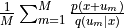 \frac{1}{M} \sum_{m=1}^{M} \frac{p(x+u_m)}{q(u_m|x)}