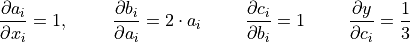 \frac{\partial a_i}{\partial x_i} = 1,\hspace{1cm}
\frac{\partial b_i}{\partial a_i} = 2\cdot a_i\hspace{1cm}
\frac{\partial c_i}{\partial b_i} = 1\hspace{1cm}
\frac{\partial y}{\partial c_i} = \frac{1}{3}