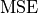 \text{MSE}