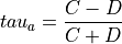 tau_a = \frac{C - D}{C + D}