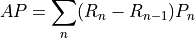 AP = \sum_{n} (R_n - R_{n-1}) P_n